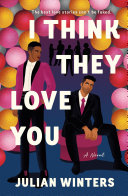 Image for "I Think They Love You"