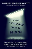 Image for "The Future Was Now"