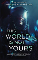 Image for "This World Is Not Yours"