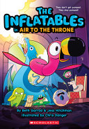 Image for "The Inflatables in Air to the Throne (the Inflatables #6)"