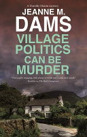 Image for "Village Politics Can Be Murder"