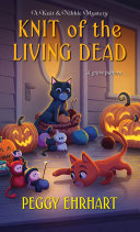 Image for "Knit of the Living Dead"