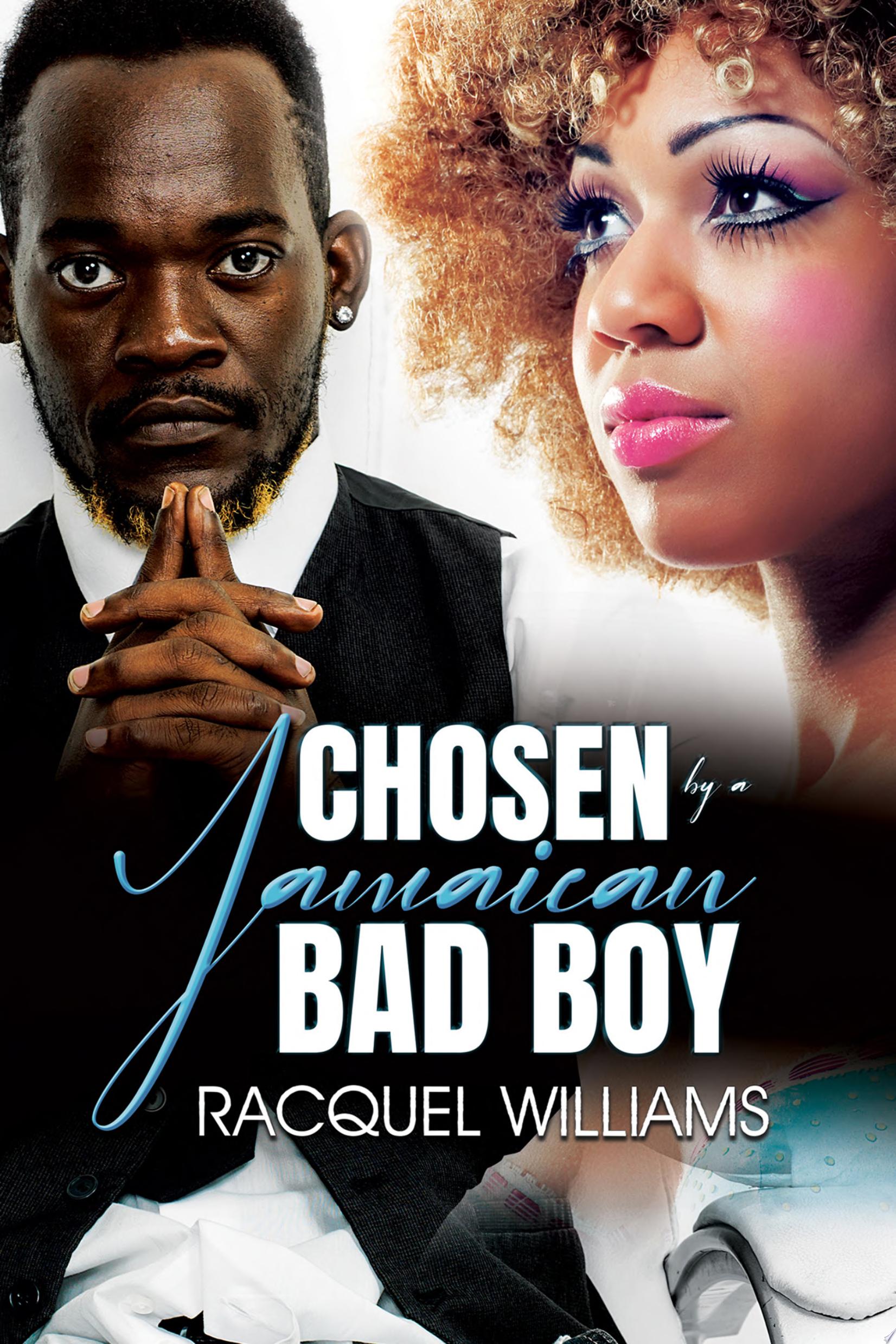 Image for "Chosen by a Jamaican Bad Boy"