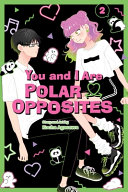 Image for "You and I Are Polar Opposites, Vol. 2"