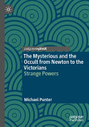 Image for "The Mysterious and the Occult from Newton to the Victorians"