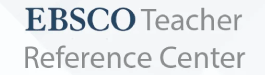 EBSCO's Teacher Reference Center