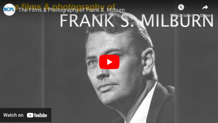 The Films & Photography of Frank S. Milburn video thumbnail